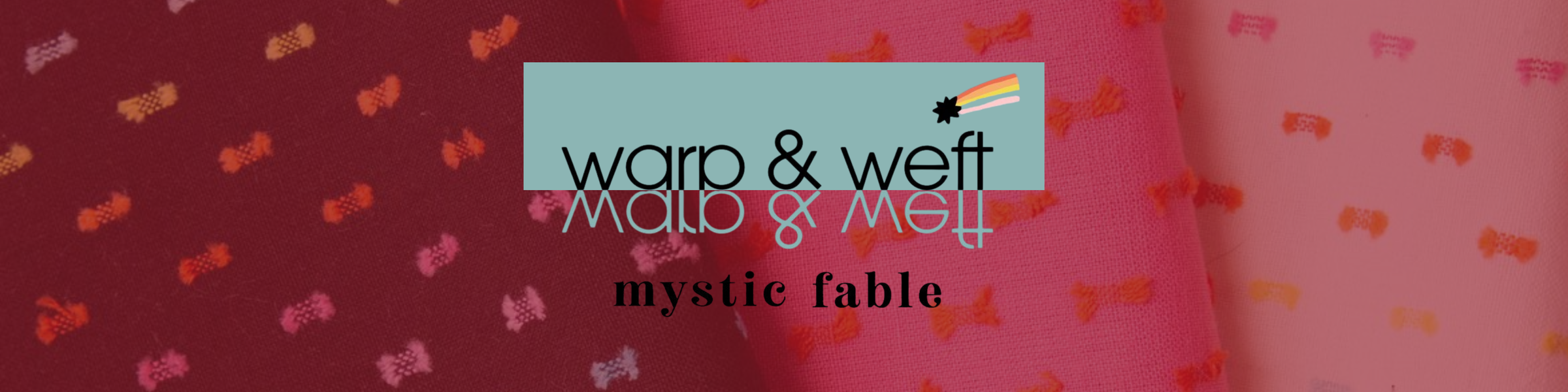 Warp & Weft Mystic Fable Fabric Collection