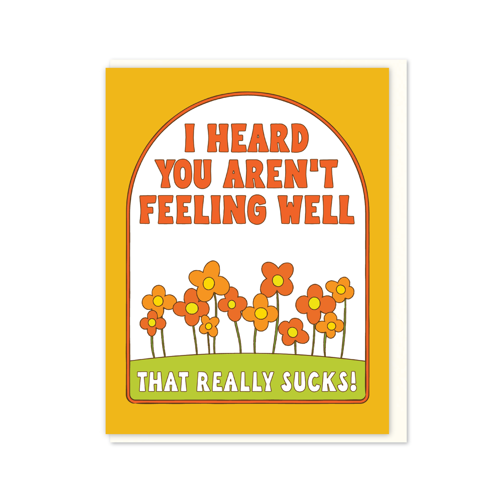 Heard You Aren't Feeling Well - Card