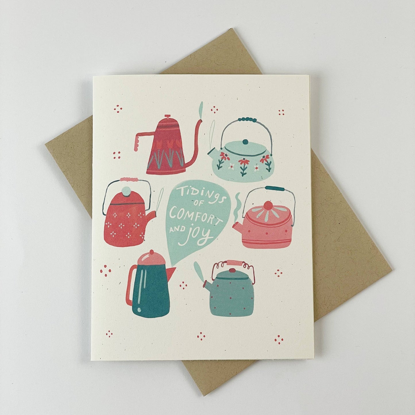 Tidings of Comfort and Joy Holiday Teapot Card
