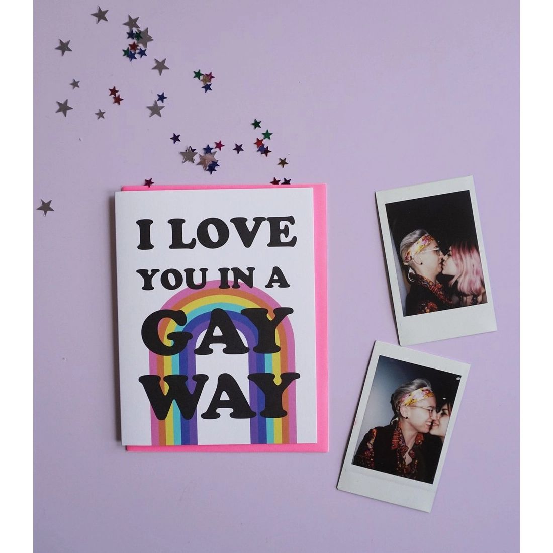 I Love You In A Gay Way - Card