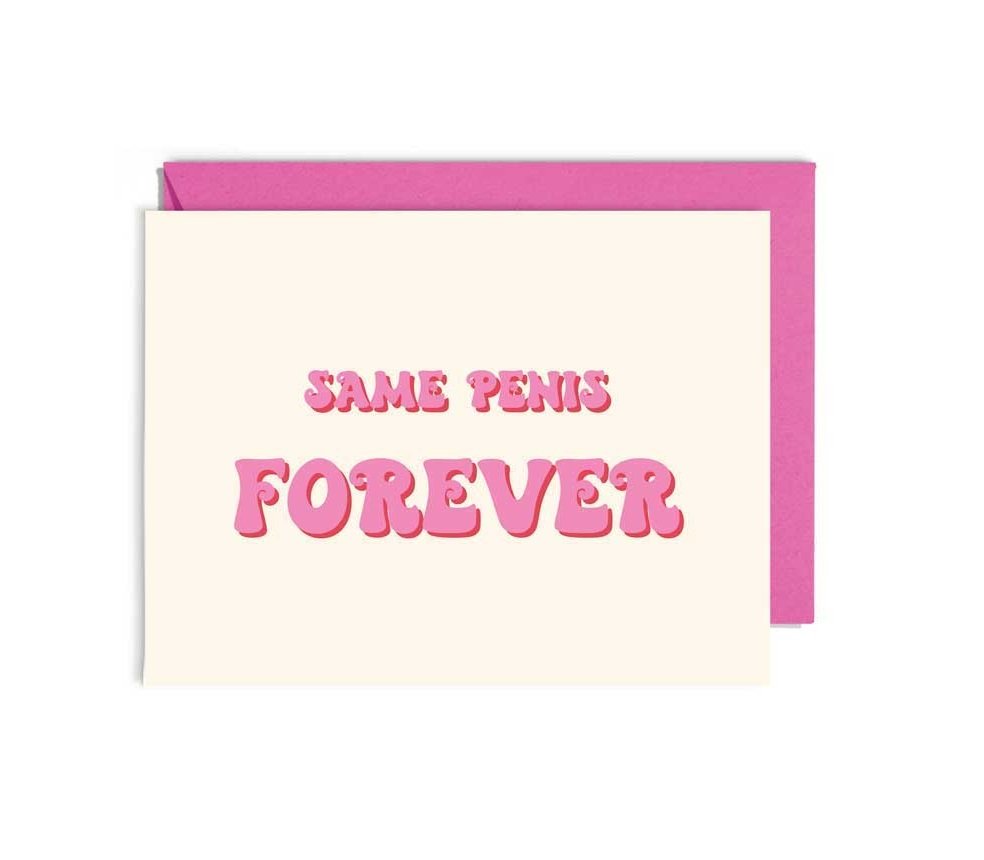 Same Penis Forever Card