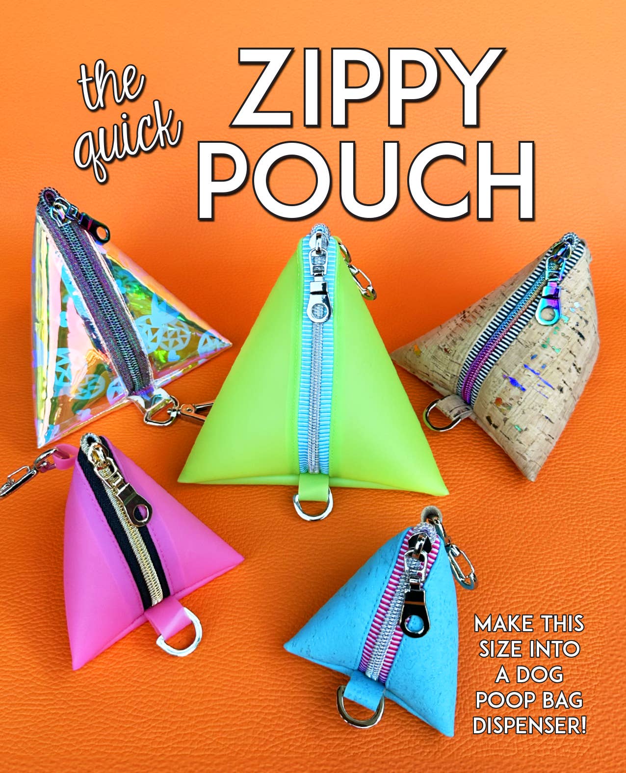 The cover image of the zippy pouch pattern is a photo of five zippy pouches on an orange background.