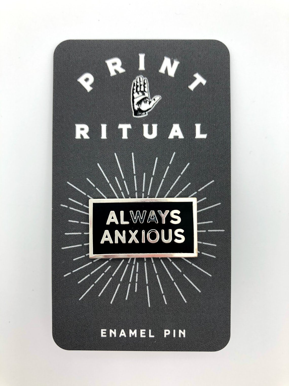 Always Anxious Enamel Pin