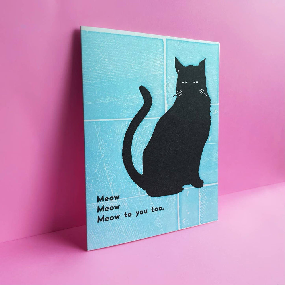 Meow Meow Meow Letterpress Greeting Card