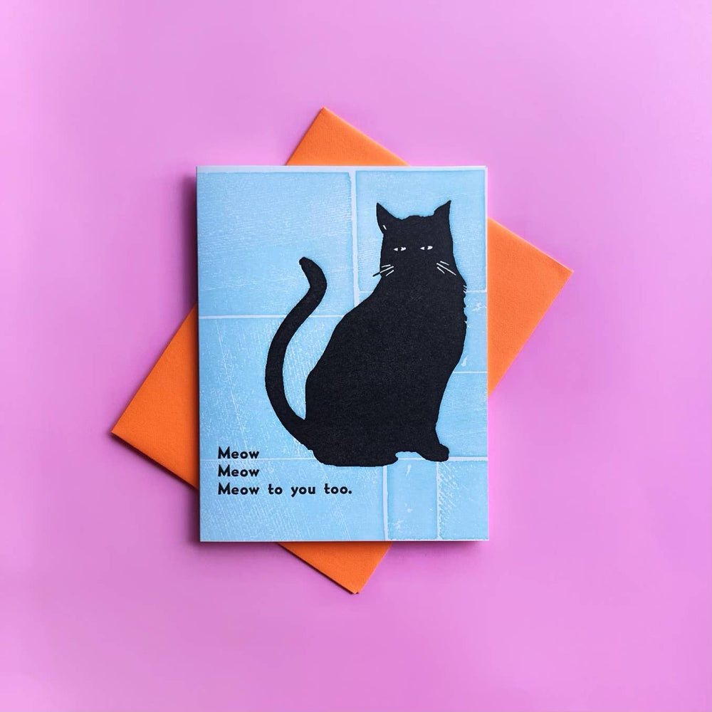 
                      
                        Meow Meow Meow Letterpress Greeting Card
                      
                    