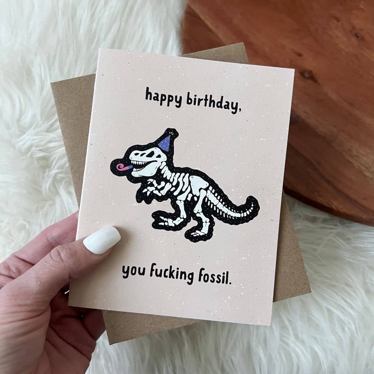 Happy Birthday You Fuc*ing Fossil Card