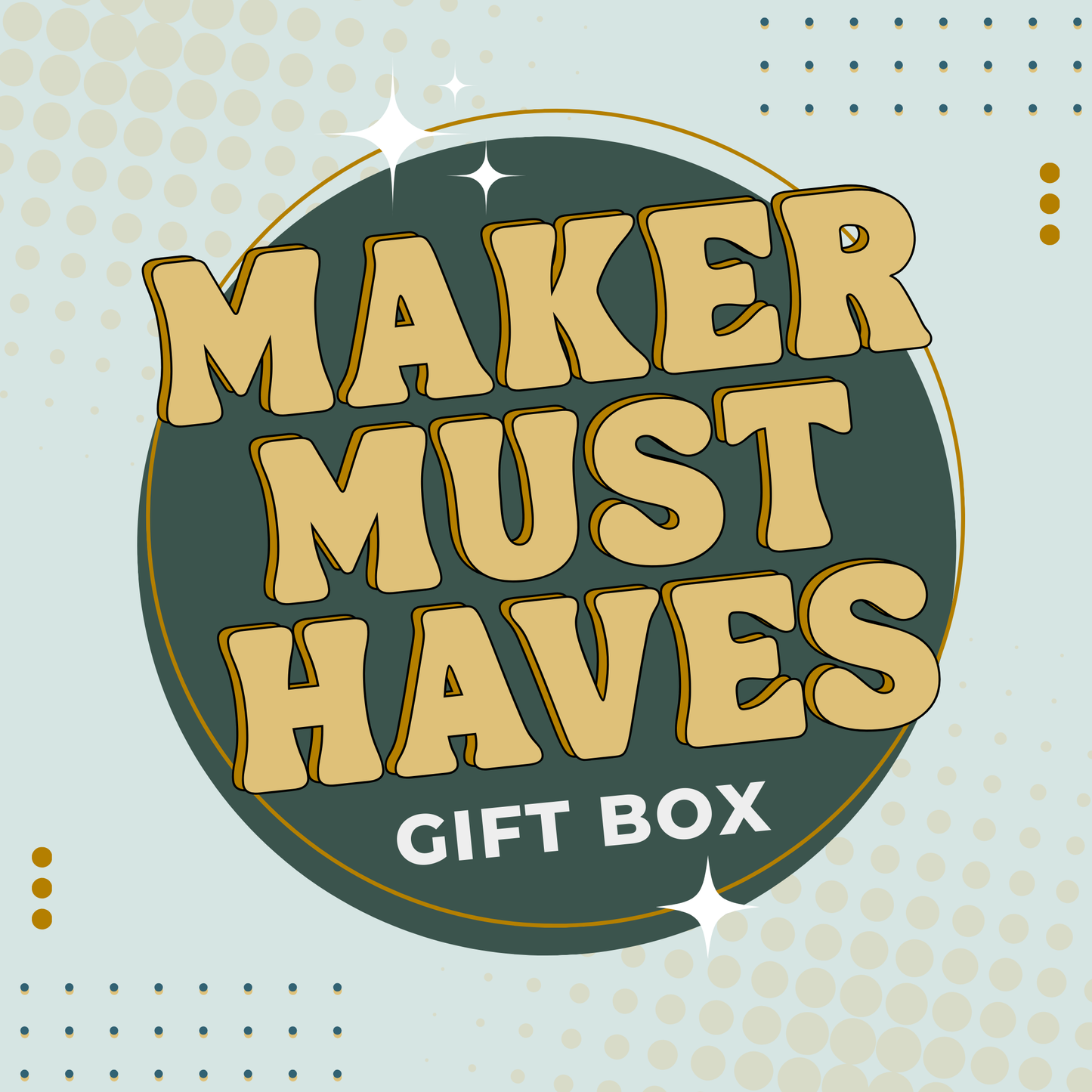 Maker Must Haves Gift Box