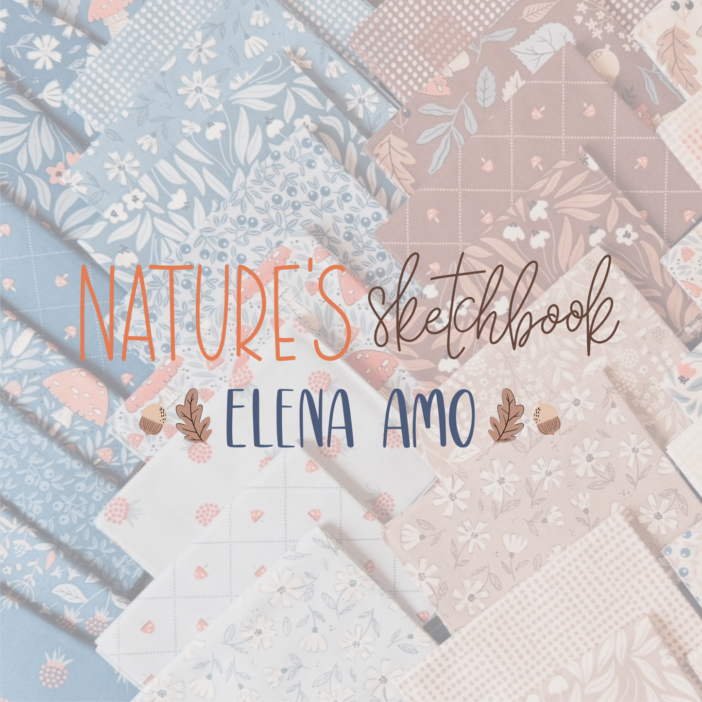Nature's Sketchbook Fabric Collection