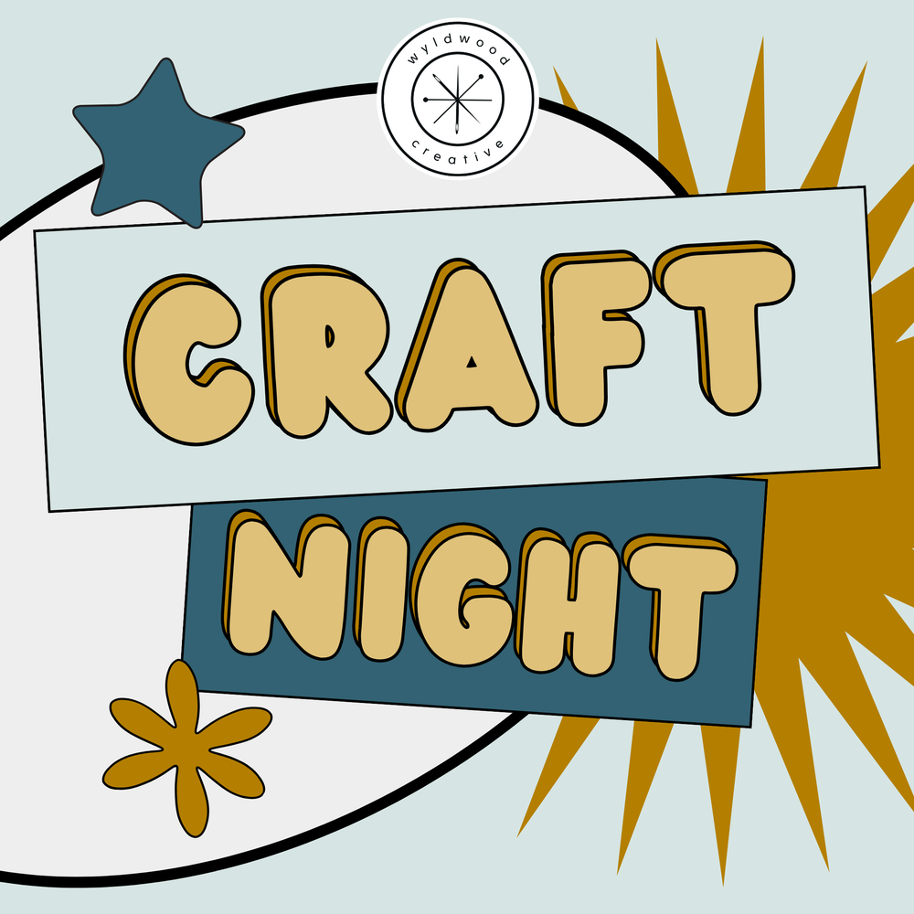 Social Media graphic with yellow block letters saying Craft Night made for a crafting event at Wyldwood Creative in Renton