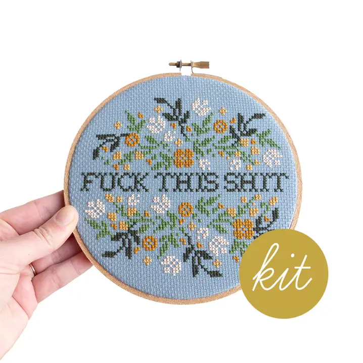 Fuck this Shit Cross Stitch Kit