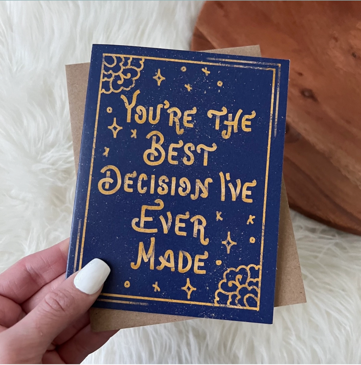 You're the Best Decision I've Ever Made Card